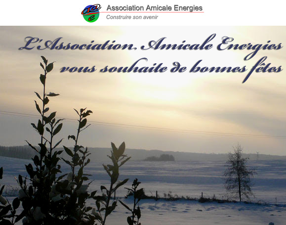 L'Association Amicale Energies vous souhaite de bonnes fêtes